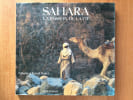 SAHARA LA PASSION DE LA VIE. Catherine et Bernard DESJEUX