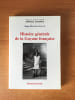 HISTOIRE GENERALE DE LA GUYANE FRANCAISE. Serge MAM LAM FOUCK