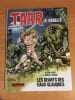 TAAR LE REBELLE : LES GEANTS DES EAUX GLAUQUES 1977 &eacute;dition originale. C. MOLITERNI et J. BROCAL REMOHI