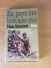 AU PAYS DES HOMMES NUS. Tobias SCHNEEBAUM