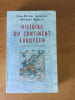 HISTOIRE DU CONTINENT EUROPEEN de 1850 &agrave; la fin du XX&egrave; si&egrave;cle. Jean-Michel GAILLARD et Anthony ROWLEY