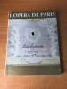 L'OPERA DE PARIS LA FLUTE ENCHANTE PAR WOLFGANG AMADEUS MOZART. 