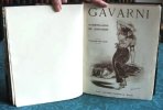 Gavarni l'Homme et l'Oeuvre.. GONCOURT Edmond et Jules de