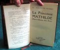 La Princesse Mathilde (Notre-Dame des Arts) - Édition originale.. AUGUSTIN-THIERRY Gilbert