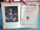 Mémoires sur le siècle de Louis XIV et la Régence.. SAINT-SIMON Louis de