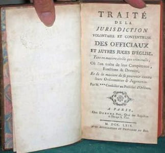 Traité de la juridiction, volontaire et contentieuse des officiaux et autres juges d'église - Édition originale.