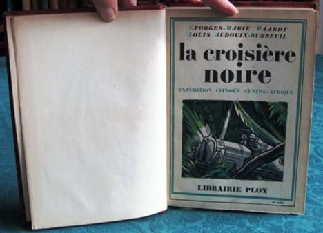 La Croisière noire - Expédition Citroën Centre-Afrique.. HAARDT Georges-Marie - AUDOUIN-DUBREUIL Louis
