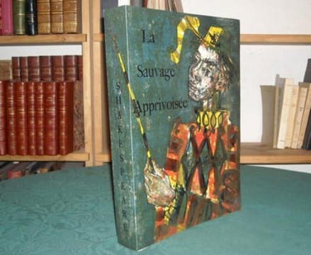 La Sauvage apprivoisée.. SHAKESPEARE William