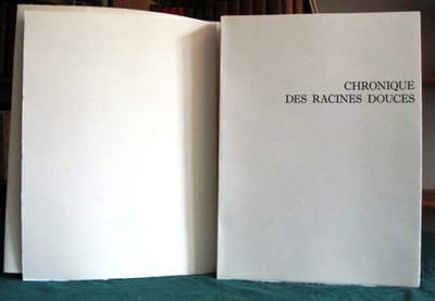 Chronique des Racines douces.