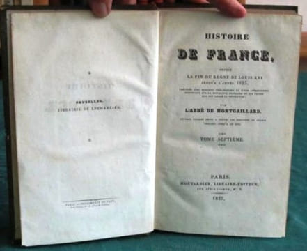 Histoire de France, depuis la fin du règne de Louis XVI à l'année 1825. Tome 7.. MONTGAILLARD (Abbé de)