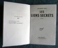 Les Liens secrets. Roman - Édition originale.. DHIE Jacques