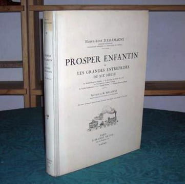 Prosper Enfantin et les Grandes Entreprises du XIXè siècle.. D'ALLEMAGNE Henry-René