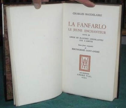 La Fanfarlo - Le Jeune Enchanteur - Choix de Maximes consolantes sur l'Amour.. BAUDELAIRE Charles