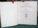 La Peinture au Château de Chantilly. 2 volumes. École Française. Écoles Étrangères. 80 planches - Éditions originales.. GRUYER François-Anatole