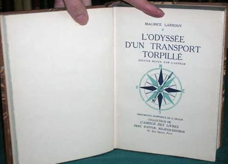 L'Odyssée d'un Transport torpillé.. LARROUY Maurice
