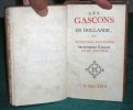 Les Gascons en Hollande ou Aventures singulières de plusieurs Gascons. 2 volumes - Édition originale.. ANONYME