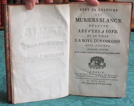 L'Art de cultiver les Muriers blancs, d'élever les Vers à soye, et de tirer la Soye (soie) des cocons.. POMIER Louis