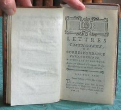Lettres Chinoises, ou Correspondance Philosophique, Historique et Critique, Entre un Chinois Voyageur et ses Correspondans à la Chine, en Moscovie, en ...