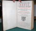 Annotationes in praecipua ac difficiliora sacrae scripturae loca.. ESTII Guilielmi (ESTIUS Guillaume)