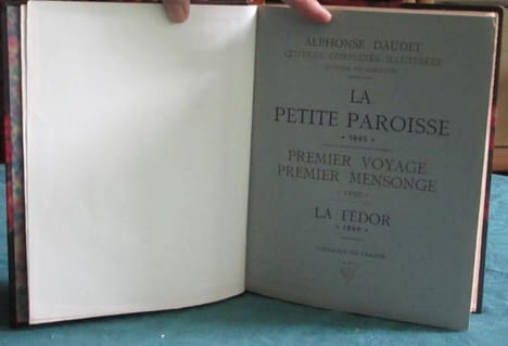 La Petite Paroisse 1895. Premier voyage premier mensonge 1900. La Fédor 1896.. DAUDET Alphonse