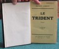 Le Trident - Roman - Édition originale.. LARROUY Maurice