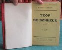 Trop de Bonheur - Roman - Édition originale.. LARROUY Maurice