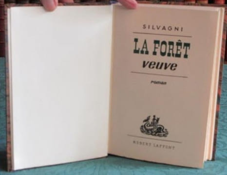La Foret veuve - Roman - Édition originale.. SILVAGNI Giulio Cesare