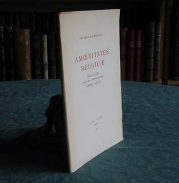 Amoenitates Belgicae - Édition originale.. BAUDELAIRE Charles