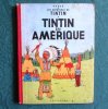 Tintin en Amérique. (Dos rouge, B21). HERGE
