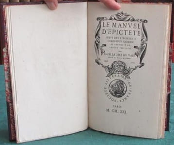 Le Manuel d'Épictète. Suivi des Réponses à l'Empereur Hadrien et translaté en langue française.