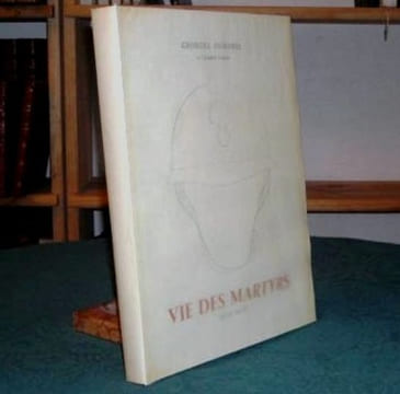 Vie des Martyrs 1914-1916.. DUHAMEL Georges