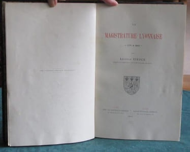 La Magistrature lyonnaise - 1771 à 1883 - Édition originale.