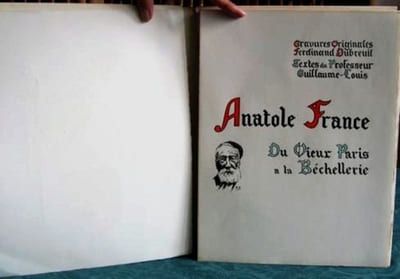 Anatole France, Du Vieux Paris à la Béchellerie - Édition originale.