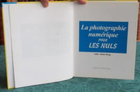 La photographie numérique pour les nuls.