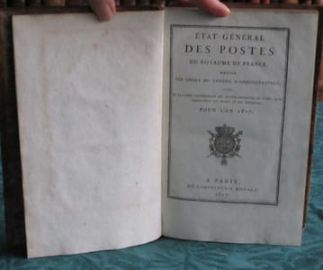 État général des Postes du Royaume de France dressé par ordre du Conseil d'Administration. Suivi de la Carte géométrique des Routes desservies en poste, avec désignation des Relais et des Commerces pour l'An 1817 - Édition originale.