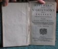 Histoire des Variations des Églises protestantes. 2 volumes.. BOSSUET Jacques-Bénigne