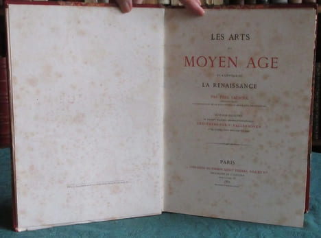 Les Arts au Moyen-Age et à l'époque de La Renaissance.. LACROIX Paul (Bibliophile Jacob)