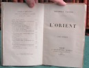 L'Orient - 2 volumes - Édition originale.. GAUTIER Théophile