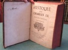 Histoire de Charles IX. - 2 tomes en 1 volume - Édition originale.. VARILLAS