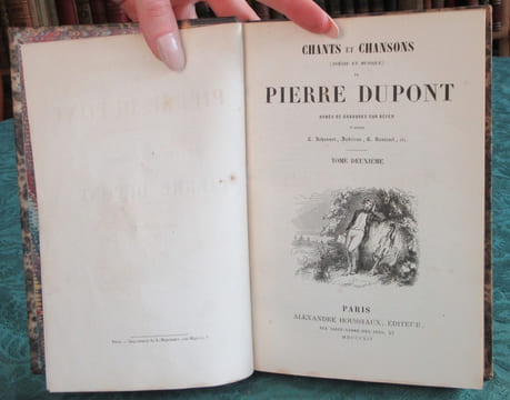 Chants et chansons - poésie et musique de Pierre Dupont - 4 volumes.. DUPONT Pierre