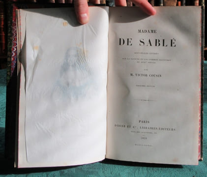 Madame de Sablé, nouvelles études sur la société et les femmes illustres du XVIIè siècle. COUSIN Victor