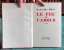 Le Feu et l'Amour - roman - Édition originale.. MAKHALI-PHAL