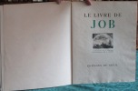 Le Livre de Job. Exemplaire exceptionnel et unique présenté à l'exposition de 1963 à la B. N., consacrée à l'oeuvre gravée de Goerg.. DHORME P.