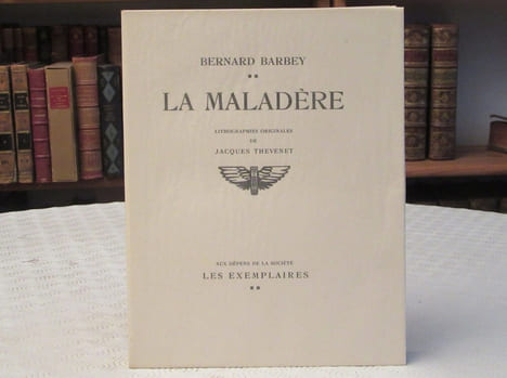 La Maladère.. BARBEY Bernard