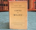Contes du milieu - Édition originale.. CARCO Francis