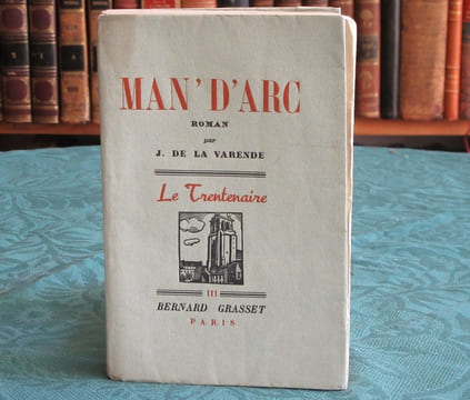 Man' d'Arc - roman - Édition originale.. LA VARENDE Jean de