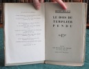 Le bois du templier pendu - Edition originale.. BERAUD Henri