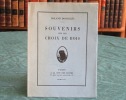 Souvenirs sur les croix de bois - Edition originale.. DORGELES Roland