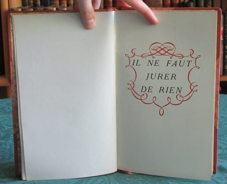 Il ne faut jurer de rien.. MUSSET Alfred de