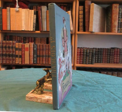 François 1er (le roi chevalier). TOUDOUZE Georges Gustave